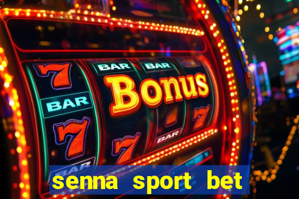 senna sport bet saque mínimo