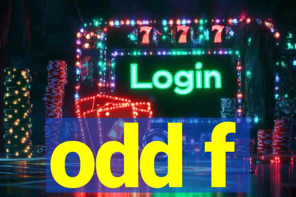 odd f