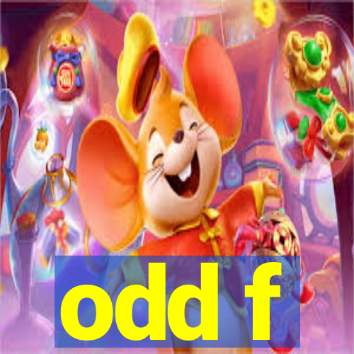 odd f