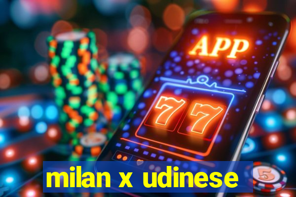 milan x udinese