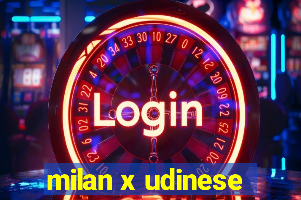 milan x udinese