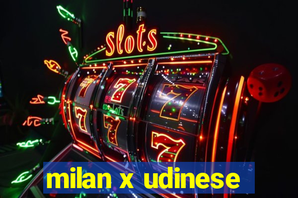 milan x udinese