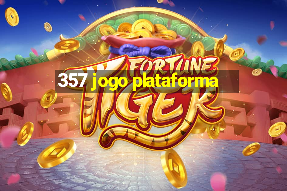 357 jogo plataforma