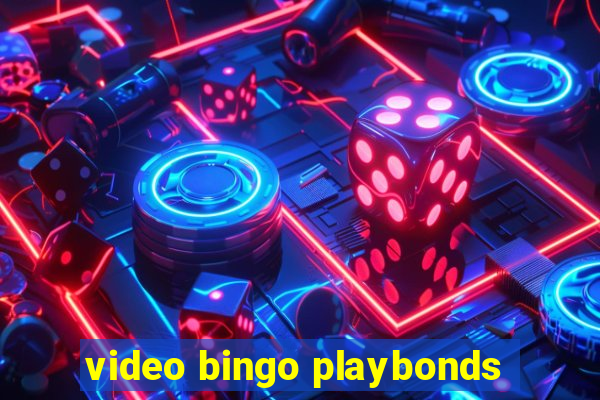 video bingo playbonds