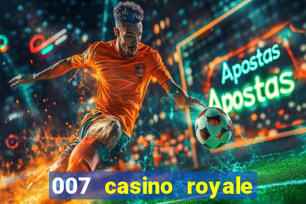 007 casino royale download legendado