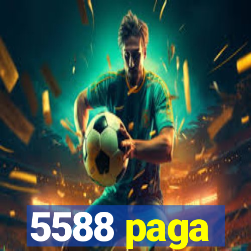 5588 paga