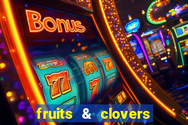 fruits & clovers 20 lines slot