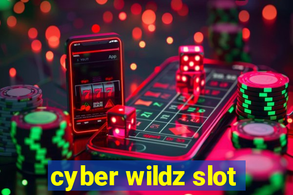 cyber wildz slot