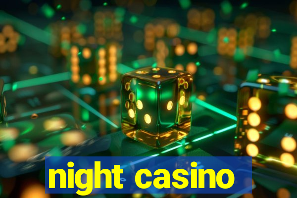 night casino