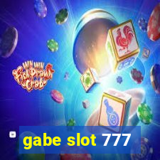 gabe slot 777