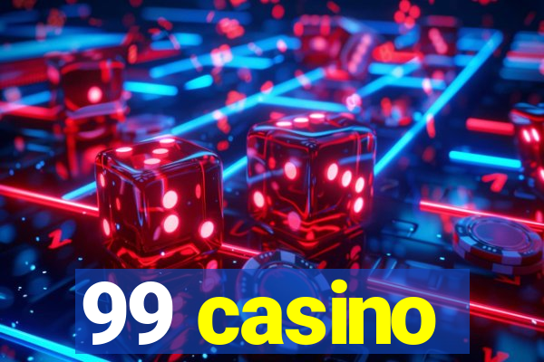 99 casino