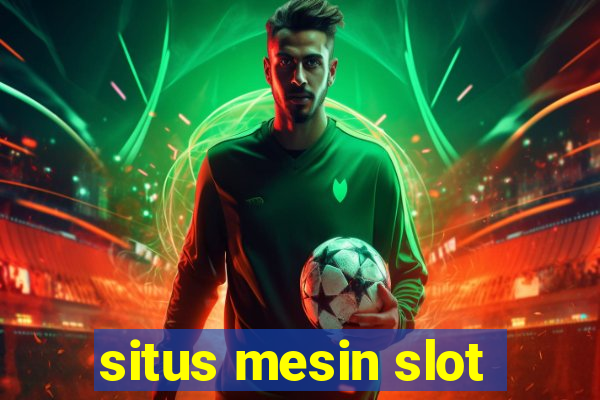 situs mesin slot