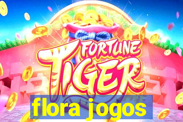 flora jogos