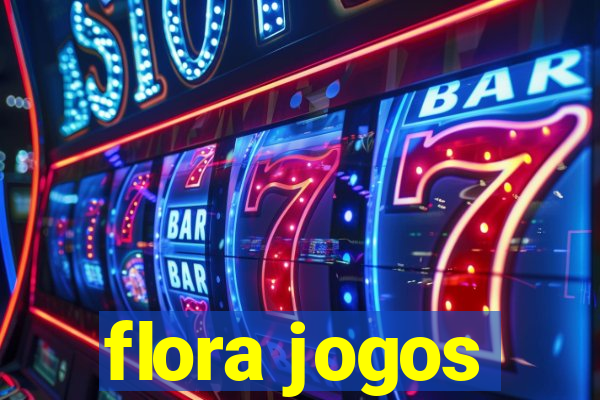 flora jogos