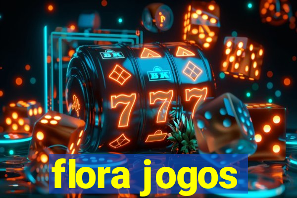 flora jogos