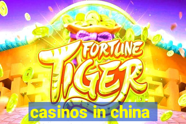 casinos in china