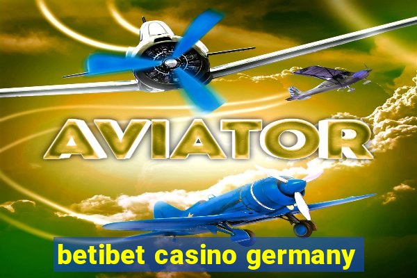 betibet casino germany