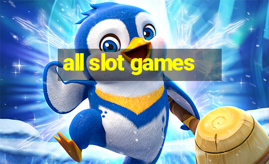 all slot games