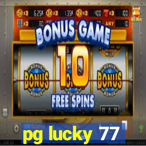 pg lucky 77