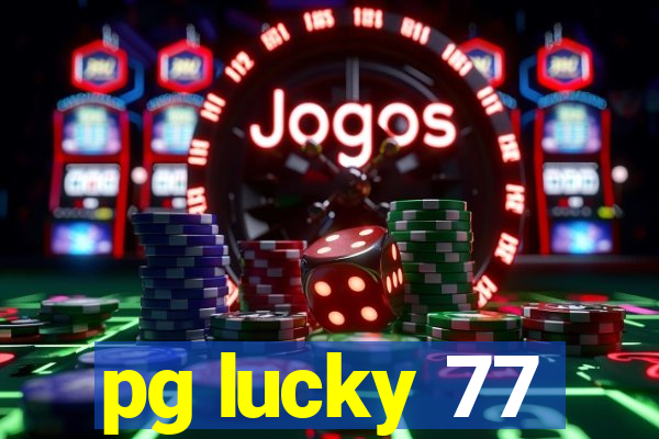 pg lucky 77