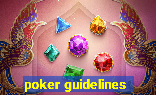 poker guidelines