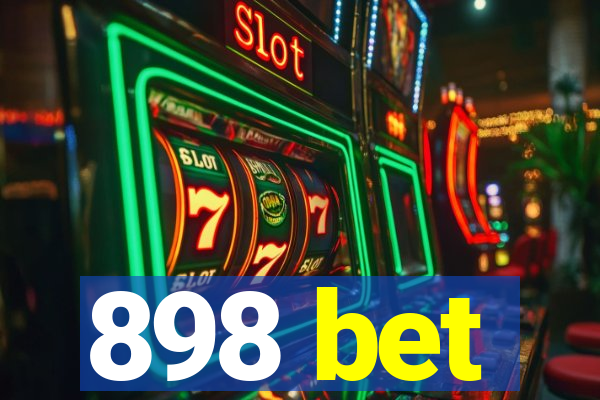 898 bet