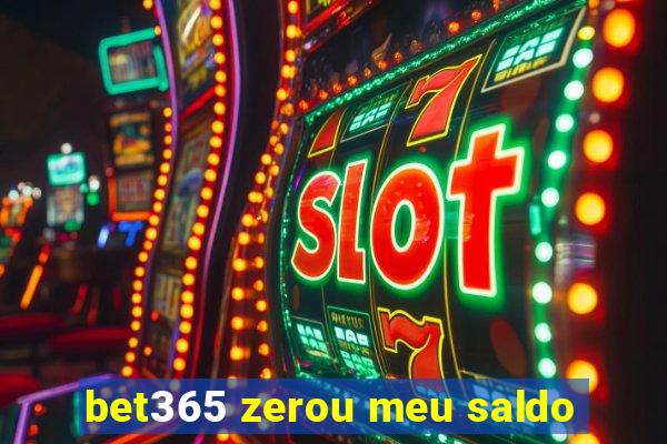 bet365 zerou meu saldo