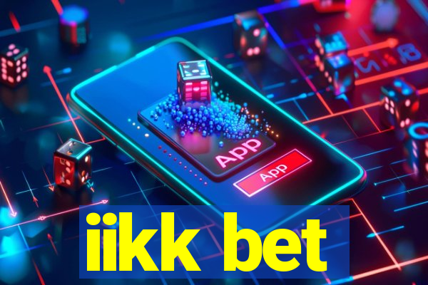 iikk bet