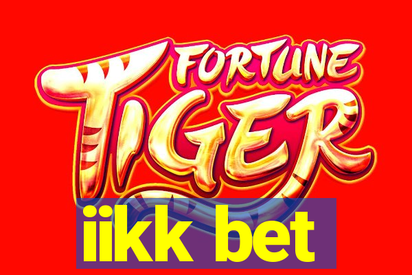 iikk bet