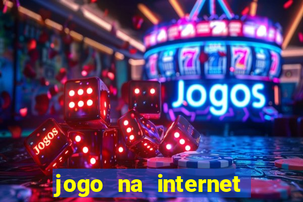 jogo na internet para ganhar dinheiro