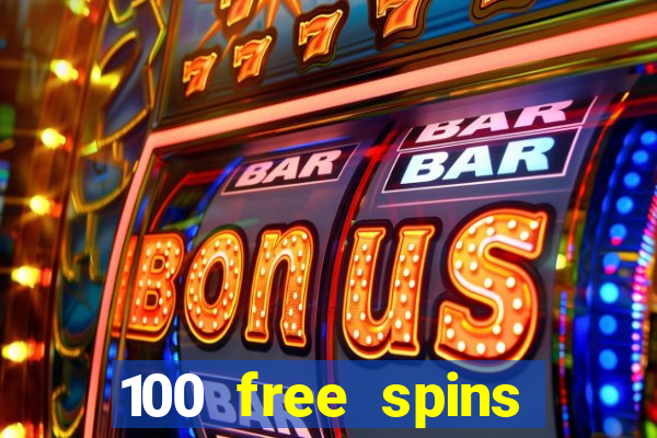 100 free spins online casino