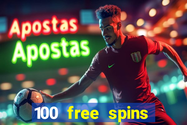 100 free spins online casino