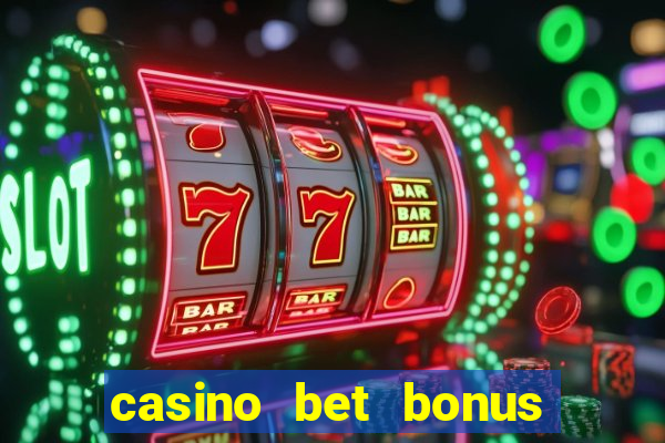 casino bet bonus sem deposito