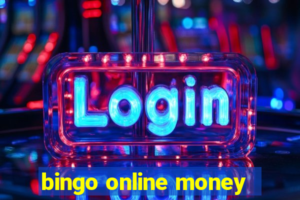 bingo online money