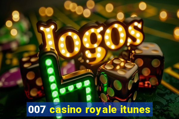 007 casino royale itunes