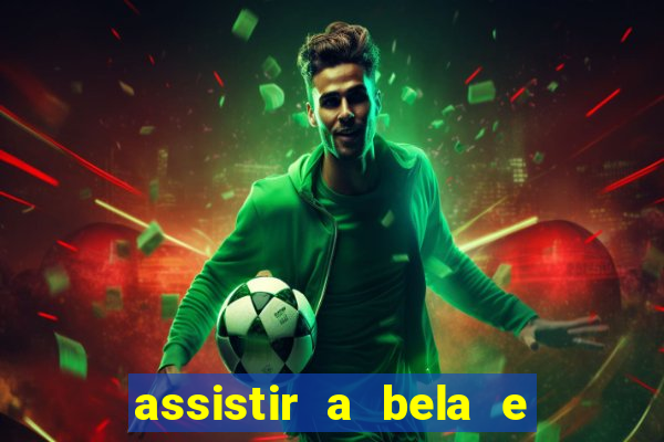 assistir a bela e a fera (2014 completo dublado mega filmes)