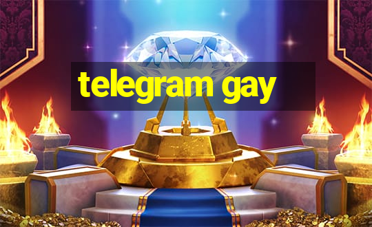 telegram gay