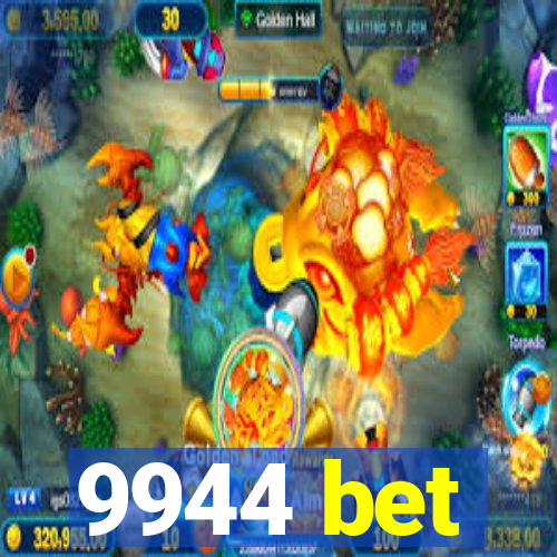 9944 bet