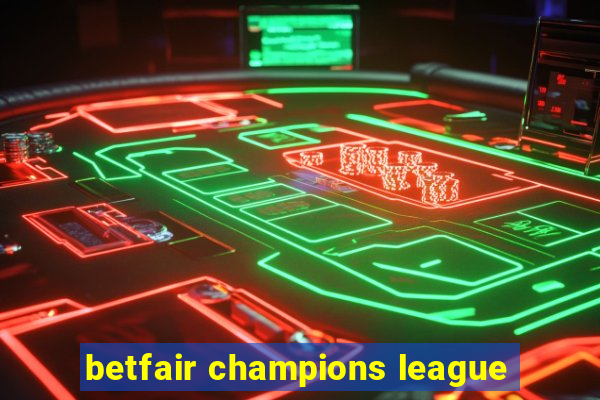 betfair champions league