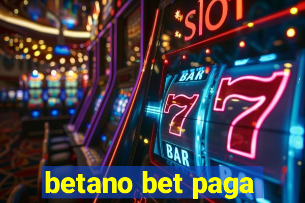 betano bet paga