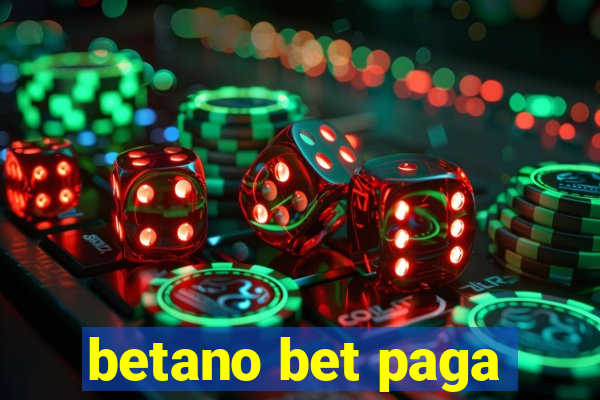 betano bet paga