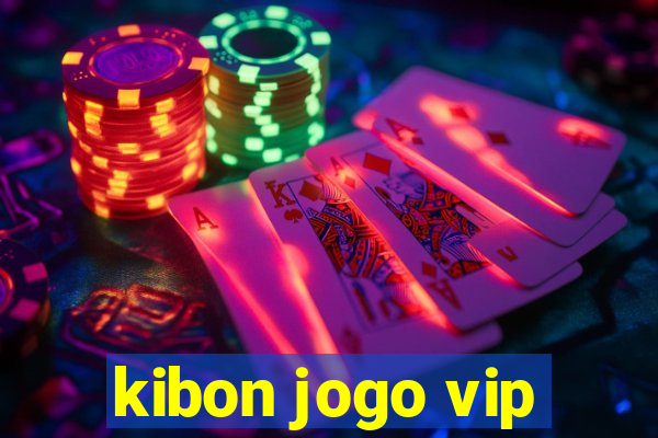 kibon jogo vip