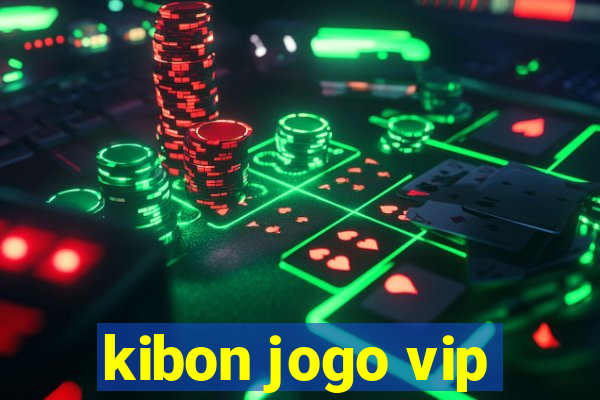 kibon jogo vip