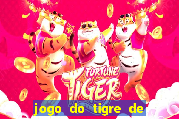 jogo do tigre de 1 real