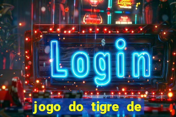 jogo do tigre de 1 real