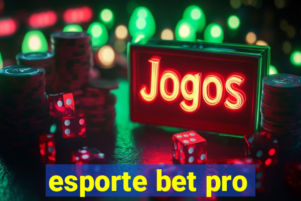 esporte bet pro