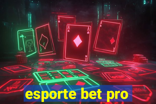 esporte bet pro