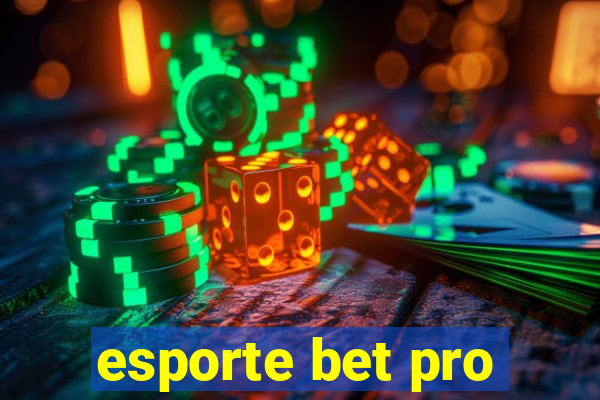 esporte bet pro