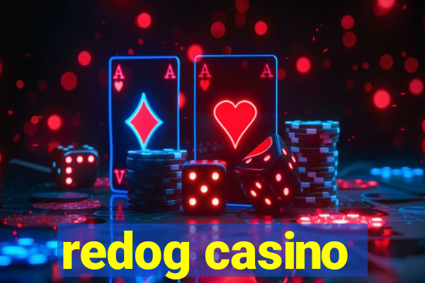 redog casino