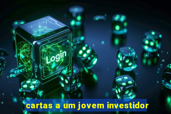 cartas a um jovem investidor